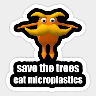 Save The Trees Eat Microplastics Funny Sticker